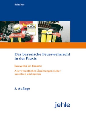 cover image of Das bayerische Feuerwehrrecht in der Praxis